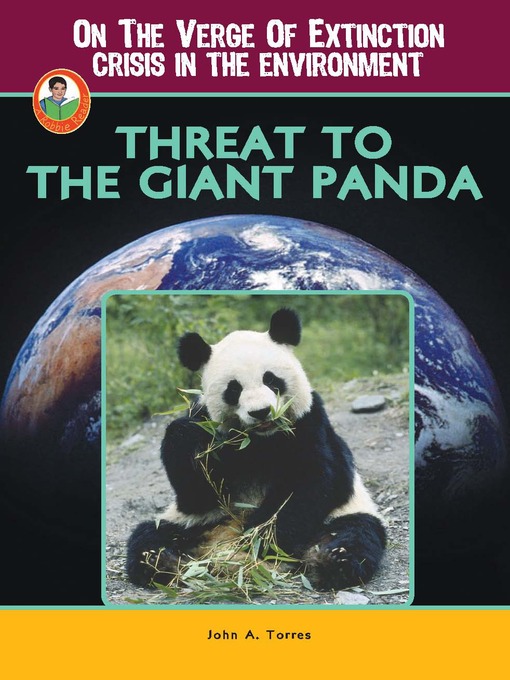 Title details for Threat to the Giant Panda by John A. Torres - Available